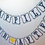 Happily Ever After Wedding Banner Anniversary..