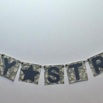 Army Strong banner/ Army garland/pennant/deployment photo prop/custom orders welcomed